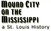 Mound City on the Mississippi